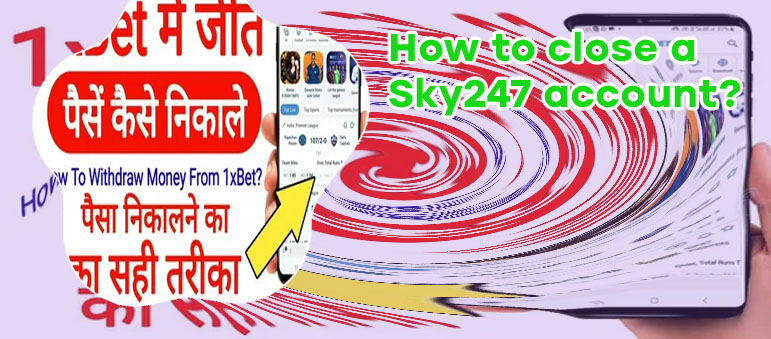 How to withdraw money from sky247 without bank account